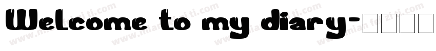 Welcome to my diary字体转换